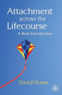 Attachment Across The Lifecourse - Preview