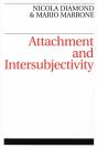 Attachment And Intersubjectivity - Preview