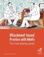 Attachment-Based Practice With Adults: The Interviewing Guide - Preview