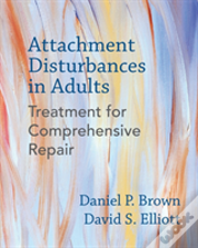Attachment Disturbances In Adults