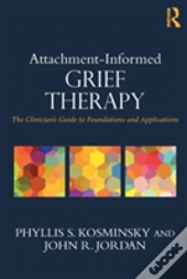 Attachment-Informed Grief Therapy