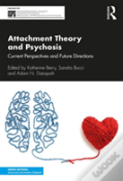 Attachment Theory And Psychosis