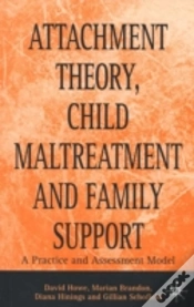 Capa do artigo Attachment Theory, Child Maltreatment And Family Support
