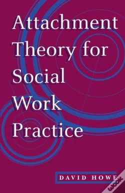 Capa do artigo Attachment Theory For Social Work Practice