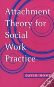 Capa do artigo Attachment Theory For Social Work Practice