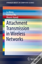 Attachment Transmission In Wireless Networks
