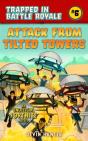 Attack From Tilted Towers - Preview