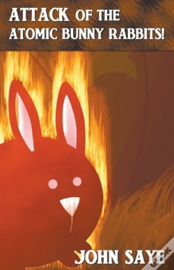 Capa do artigo Attack Of The Atomic Bunny Rabbits!