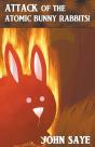 Attack Of The Atomic Bunny Rabbits! - Preview