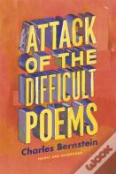 Attack Of The Difficult Poems