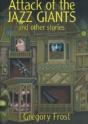 Attack Of The Jazz Giants - Preview