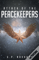 Attack Of The Peacekeepers