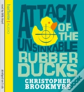 Attack Of The Unsinkable Rubber Ducks