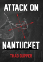 Attack On Nantucket - Preview