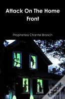 Attack On The Home Front