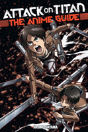 Attack On Titan: The Anime Guide - Preview