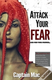 Attack Your Fear