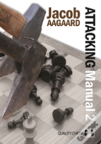 Attacking Manual: Technique And Praxis: V. 2
