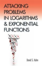 Attacking Problems In Logarithms And Exponential Functions - Preview