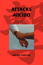 Attacks In Aikido: How To Do Kogeki, The - Preview