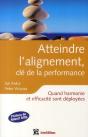 Atteindre L'Alignement, Clé De La Performance ; Quand Harmonie Et Efficacité Sont Déployées... - Preview