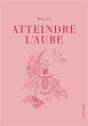 Atteindre L'Aube - Preview