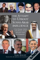 Attempt To Uproot Sunni-Arab Influence