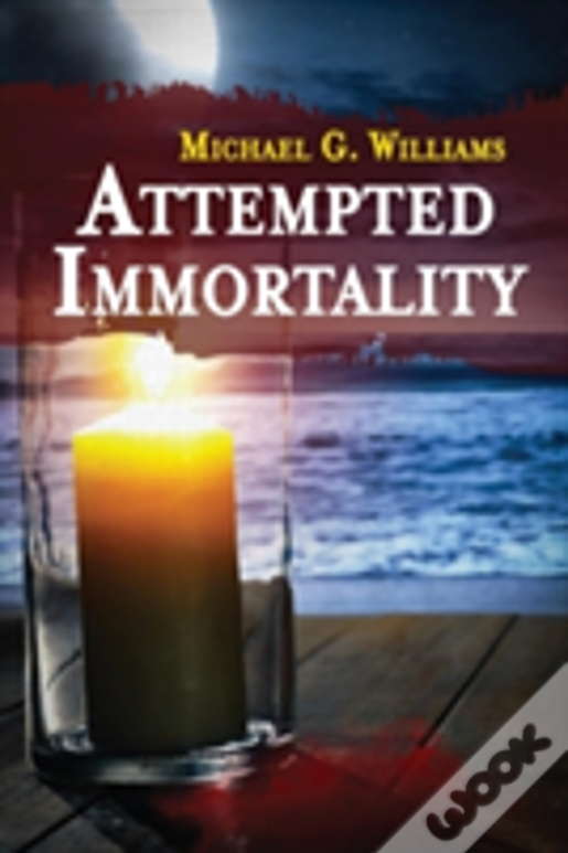 Attempted Immortality