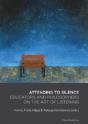 Attending To Silence - Preview