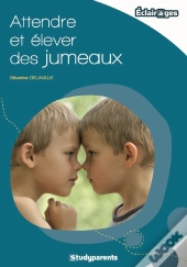 Attendre Et Élever Des Jumeaux (2e Édition)
