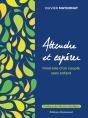 Attendre Et Espérer ; Itinéraire D'Une Couple Sans Enfant - Preview