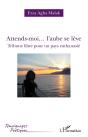 Attends-Moi... L'Aube Se Leve - Tribune Libre Pour Un Pays Euthanasie - Preview