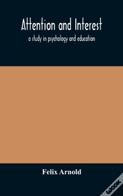 Capa do artigo Attention And Interest : A Study In Psyc