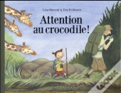 Attention Au Crocodile