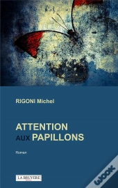 Attention Aux Papillons
