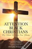 Attention Black Christians
