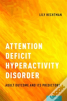 Attention Deficit Hyperactivity Disorder