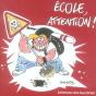 Attention École - Preview