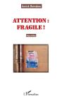Attention Fragile - Preview