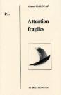 Attention Fragiles - Preview