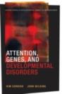 Attention, Genes, And Developmental Disorders - Preview