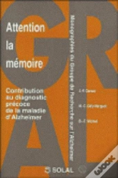 Attention La Memoire (Monographies Du Gral)
