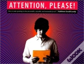 Attention, Please!