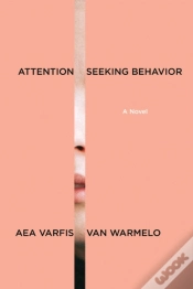 Capa do artigo Attention-Seeking Behavior: A Novel