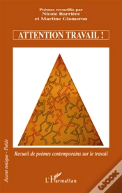 Capa do artigo Attention Travail ! Recueil De Poèmes Contemporains Sur Le Travail