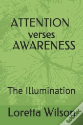 Attention Verses Awareness
