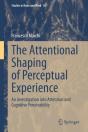 Attentional Shaping Of Perceptual Experience - Preview