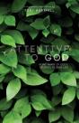 Attentive To God - Preview