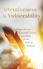Attentiveness To Vulnerability - Preview