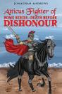 Atticus Fighter Of Rome Series – Death Before Dishonour - Preview